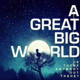 Download or print A Great Big World There Is An Answer Sheet Music Printable PDF 9-page score for Pop / arranged Piano, Vocal & Guitar (Right-Hand Melody) SKU: 153871