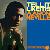 Download or print Aaron Neville Tell It Like It Is Sheet Music Printable PDF 3-page score for Pop / arranged Piano, Vocal & Guitar (Right-Hand Melody) SKU: 22062