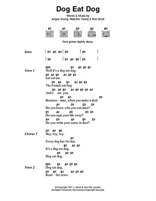 Learn to play AC/DC Dog Eat Dog sheet music for Lyrics & Chords in minutes. AC/DC Dog Eat Dog sheet music preview music notes and score for Lyrics & Chords including 2 page(s)
