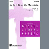Download or print Rosephanye Powell Go, Tell It On The Mountain Sheet Music Printable PDF 9-page score for Concert / arranged SATB SKU: 252833