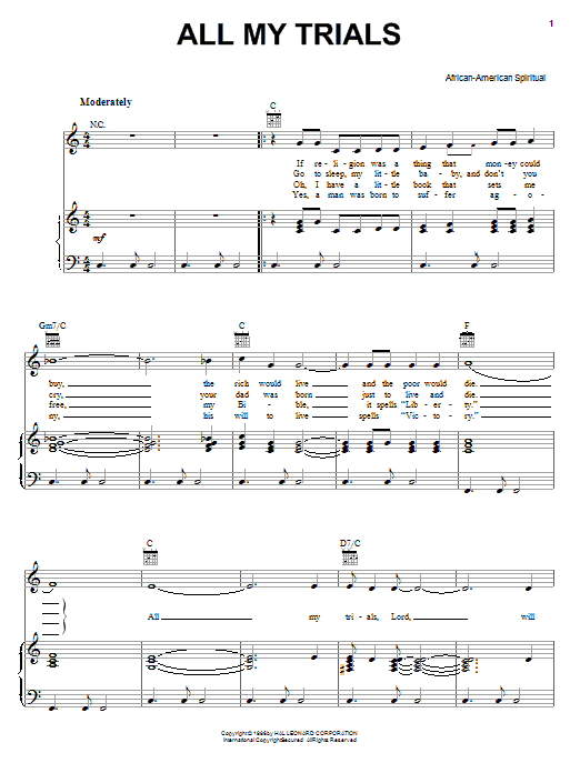 Learn to play African-American Spiritual All My Trials sheet music for Piano, Vocal & Guitar (Right-Hand Melody) in minutes. African-American Spiritual All My Trials sheet music notes and chords