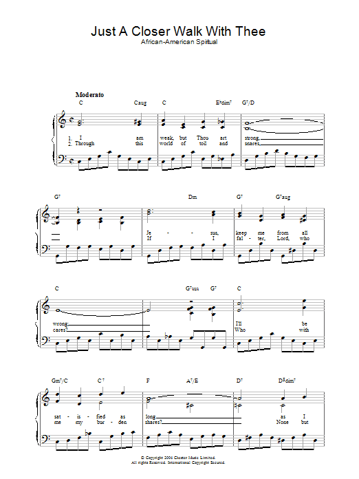 Learn to play African-American Spiritual Just A Closer Walk With Thee sheet music for Piano & Vocal in minutes. African-American Spiritual Just A Closer Walk With Thee sheet music preview music notes and score for Piano & Vocal including 2 page(s)