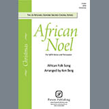 Download or print African Folk Song African Noel (arr. Ken Berg) Sheet Music Printable PDF 11-page score for Christmas / arranged SATB Choir SKU: 423692