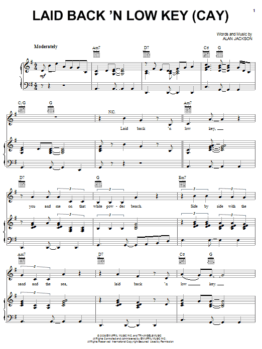 Learn to play Alan Jackson Laid Back 'N Low Key (Cay) sheet music for Piano, Vocal & Guitar (Right-Hand Melody) in minutes. Alan Jackson Laid Back 'N Low Key (Cay) sheet music preview music notes and score for Piano, Vocal & Guitar (Right-Hand Melody) including 5 page(s)