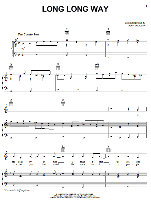 Learn to play Alan Jackson Long Long Way sheet music for Piano, Vocal & Guitar (Right-Hand Melody) in minutes. Alan Jackson Long Long Way sheet music notes and chords