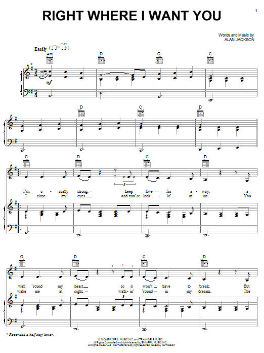 Learn to play Alan Jackson Right Where I Want You sheet music for Piano, Vocal & Guitar (Right-Hand Melody) in minutes. Alan Jackson Right Where I Want You sheet music preview music notes and score for Piano, Vocal & Guitar (Right-Hand Melody) including 4 page(s)