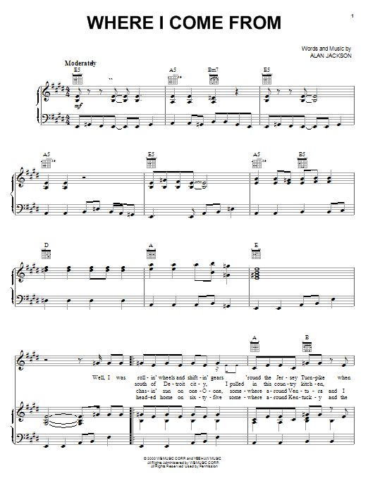Learn to play Alan Jackson Where I Come From sheet music for Piano, Vocal & Guitar (Right-Hand Melody) in minutes. Alan Jackson Where I Come From sheet music preview music notes and score for Piano, Vocal & Guitar (Right-Hand Melody) including 5 page(s)