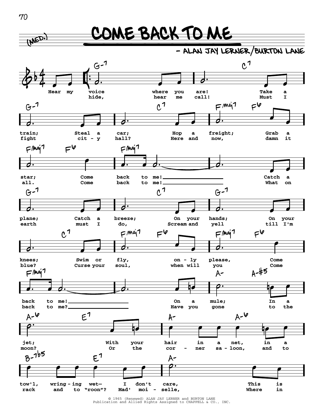 Learn to play Alan Jay Lerner Come Back To Me (High Voice) sheet music for Real Book – Melody, Lyrics & Chords in minutes. Alan Jay Lerner Come Back To Me (High Voice) sheet music preview music notes and score for Real Book – Melody, Lyrics & Chords including 2 page(s)