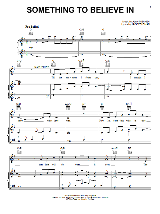 Learn to play Alan Menken Something To Believe In (from Newsies) sheet music for Piano, Vocal & Guitar (Right-Hand Melody) in minutes. Alan Menken Something To Believe In (from Newsies) sheet music preview music notes and score for Piano, Vocal & Guitar (Right-Hand Melody) including 8 page(s)