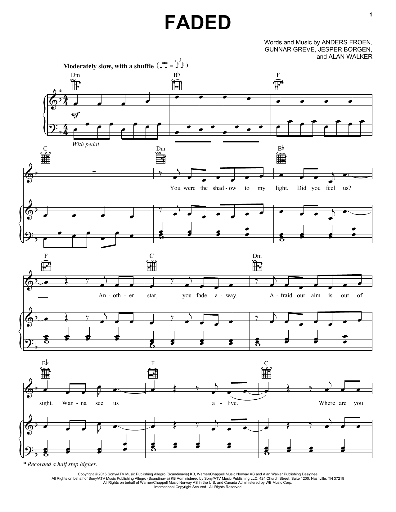 Learn to play Alan Walker Faded sheet music for Piano, Vocal & Guitar (Right-Hand Melody) in minutes. Alan Walker Faded sheet music notes and chords