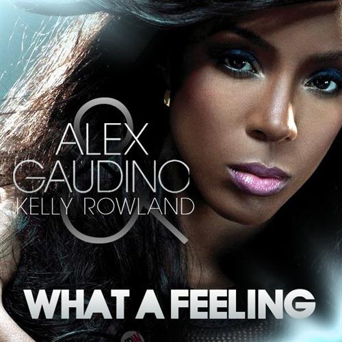 Alex Gaudino What A Feeling (feat. Kelly Rowland) profile picture
