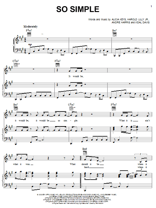 Learn to play Alicia Keys So Simple sheet music for Piano, Vocal & Guitar (Right-Hand Melody) in minutes. Alicia Keys So Simple sheet music preview music notes and score for Piano, Vocal & Guitar (Right-Hand Melody) including 9 page(s)