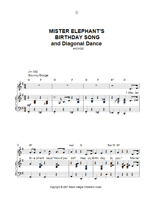Learn to play Alison Hedger Mister Elephant's Birthday Song And Diagonal Dance sheet music for Piano, Vocal & Guitar in minutes. Alison Hedger Mister Elephant's Birthday Song And Diagonal Dance sheet music preview music notes and score for Piano, Vocal & Guitar including 5 page(s)