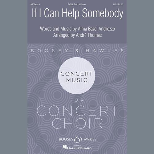 Alma Bazel Androzzo If I Can Help Somebody (arr. André Thomas) pictures Alma Bazel Androzzo If I Can Help Somebody (arr. André Thomas) profile picture