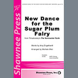 Download or print Amy Engelhardt New Dance For The Sugar Plum Fairy (from Tchaikovsky's The Nutcracker Suite) (arr. Michele Weir) Sheet Music Printable PDF 7-page score for Concert / arranged SATB Choir SKU: 475230