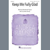 Download or print Andrea Ramsey Keep Me Fully Glad Sheet Music Printable PDF 9-page score for Festival / arranged Choir SKU: 430676