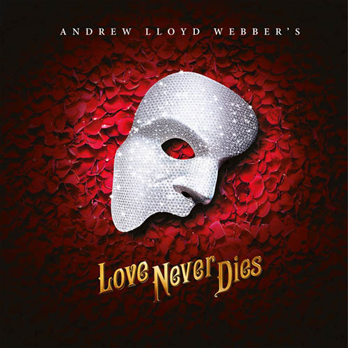 Andrew Lloyd Webber Love Never Dies profile picture