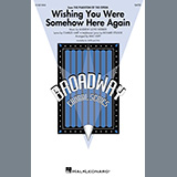 Download or print Andrew Lloyd Webber Wishing You Were Somehow Here Again (from The Phantom Of The Opera) (arr. Mac Huff) Sheet Music Printable PDF 6-page score for Broadway / arranged SATB Choir SKU: 1558532