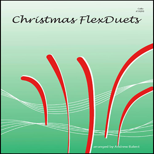 Download Andrew Balent Christmas Flexduets - Cello Sheet Music arranged for String Ensemble - printable PDF music score including 16 page(s)