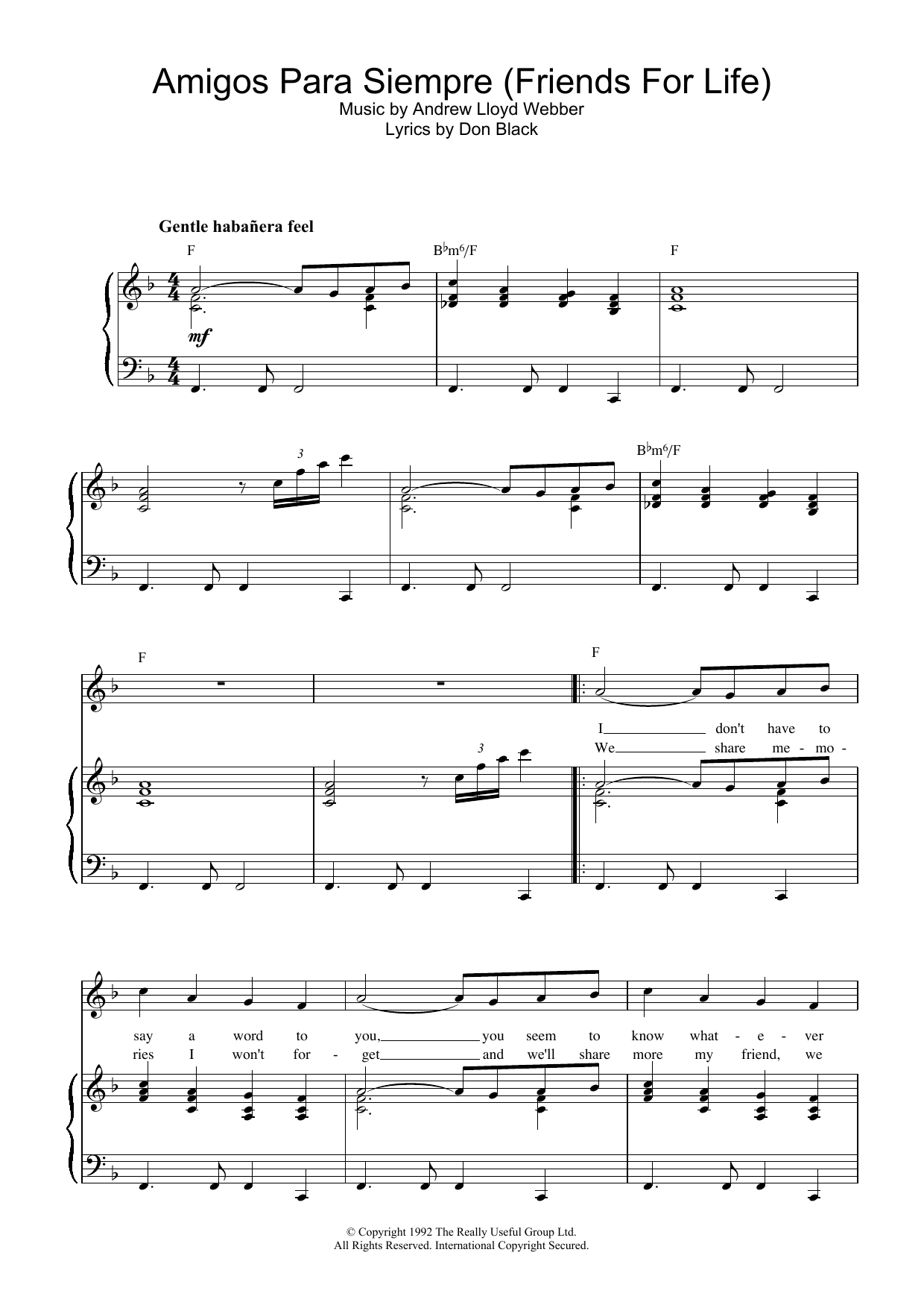 Learn to play Andrew Lloyd Webber Amigos Para Siempre (Friends For Life) sheet music for Piano, Vocal & Guitar (Right-Hand Melody) in minutes. Andrew Lloyd Webber Amigos Para Siempre (Friends For Life) sheet music preview music notes and score for Piano, Vocal & Guitar (Right-Hand Melody) including 6 page(s)