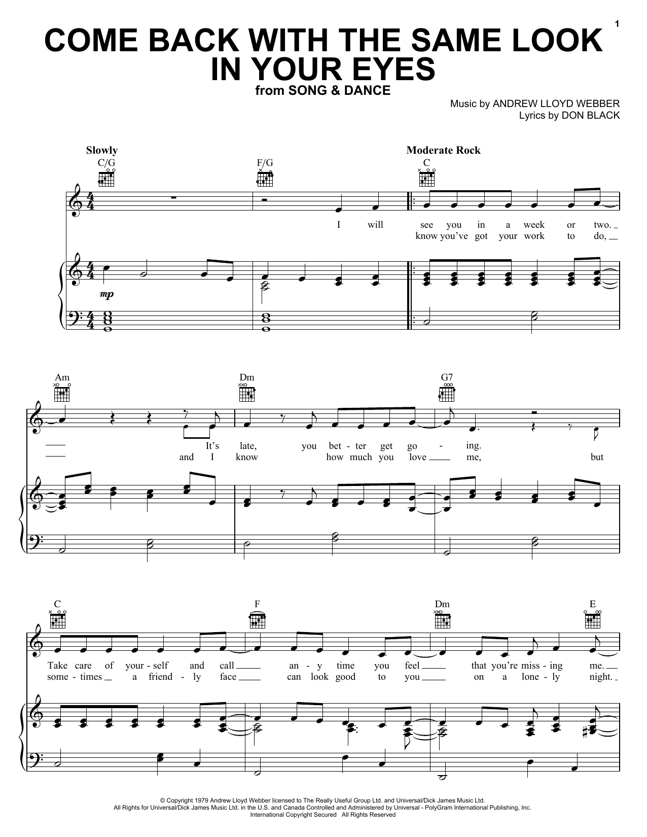 Learn to play Andrew Lloyd Webber Come Back With The Same Look In Your Eyes sheet music for Piano, Vocal & Guitar (Right-Hand Melody) in minutes. Andrew Lloyd Webber Come Back With The Same Look In Your Eyes sheet music preview music notes and score for Piano, Vocal & Guitar (Right-Hand Melody) including 5 page(s)