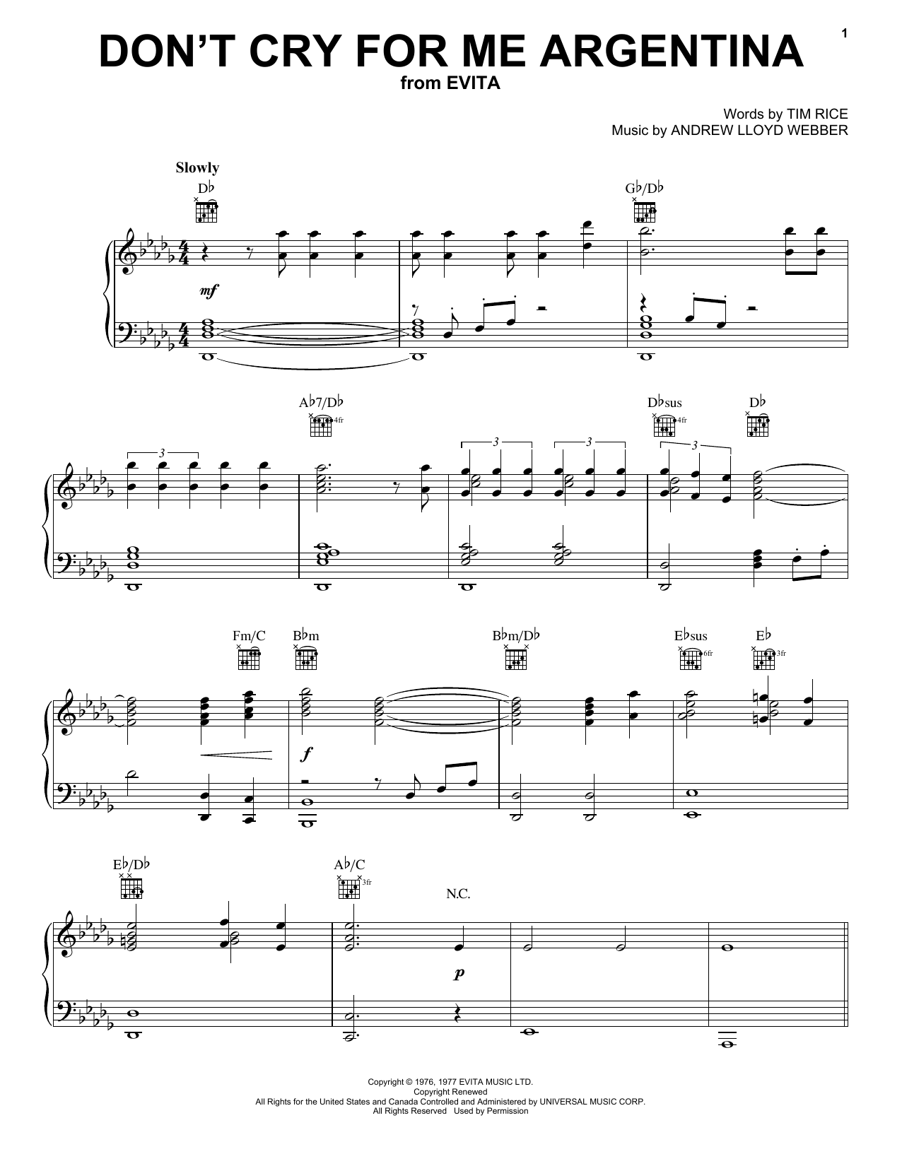 Learn to play Andrew Lloyd Webber Don't Cry For Me Argentina sheet music for Piano, Vocal & Guitar (Right-Hand Melody) in minutes. Andrew Lloyd Webber Don't Cry For Me Argentina sheet music preview music notes and score for Piano, Vocal & Guitar (Right-Hand Melody) including 8 page(s)