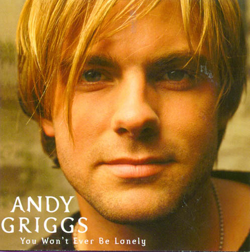 Andy Griggs You Won't Ever Be Lonely profile picture