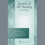 Download or print Angier Brock and Michael John Trotta Source Of All Healing Sheet Music Printable PDF 9-page score for Sacred / arranged SATB Choir SKU: 487455