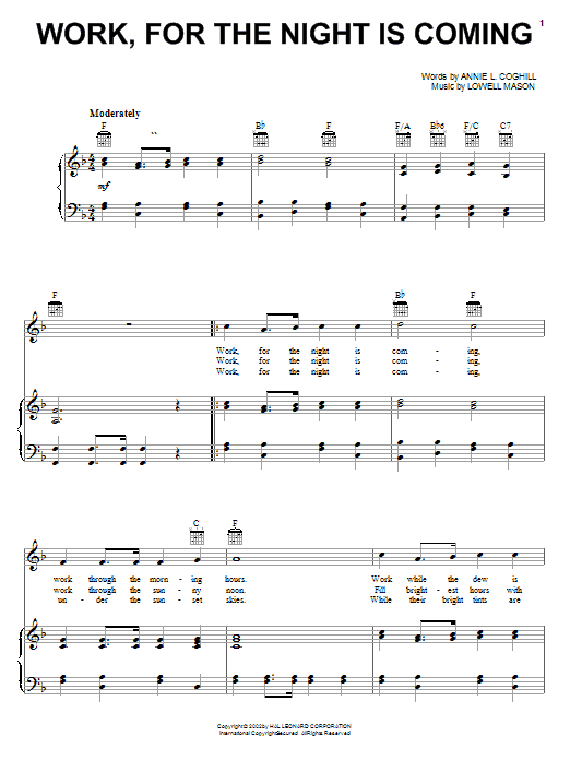 Learn to play Annie L. Coghill Work, For The Night Is Coming sheet music for Easy Piano in minutes. Annie L. Coghill Work, For The Night Is Coming sheet music preview music notes and score for Easy Piano including 2 page(s)