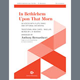 Download or print Anthony Bernarducci In Bethlehem Upon That Morn Sheet Music Printable PDF 11-page score for Christmas / arranged Choir SKU: 1829329