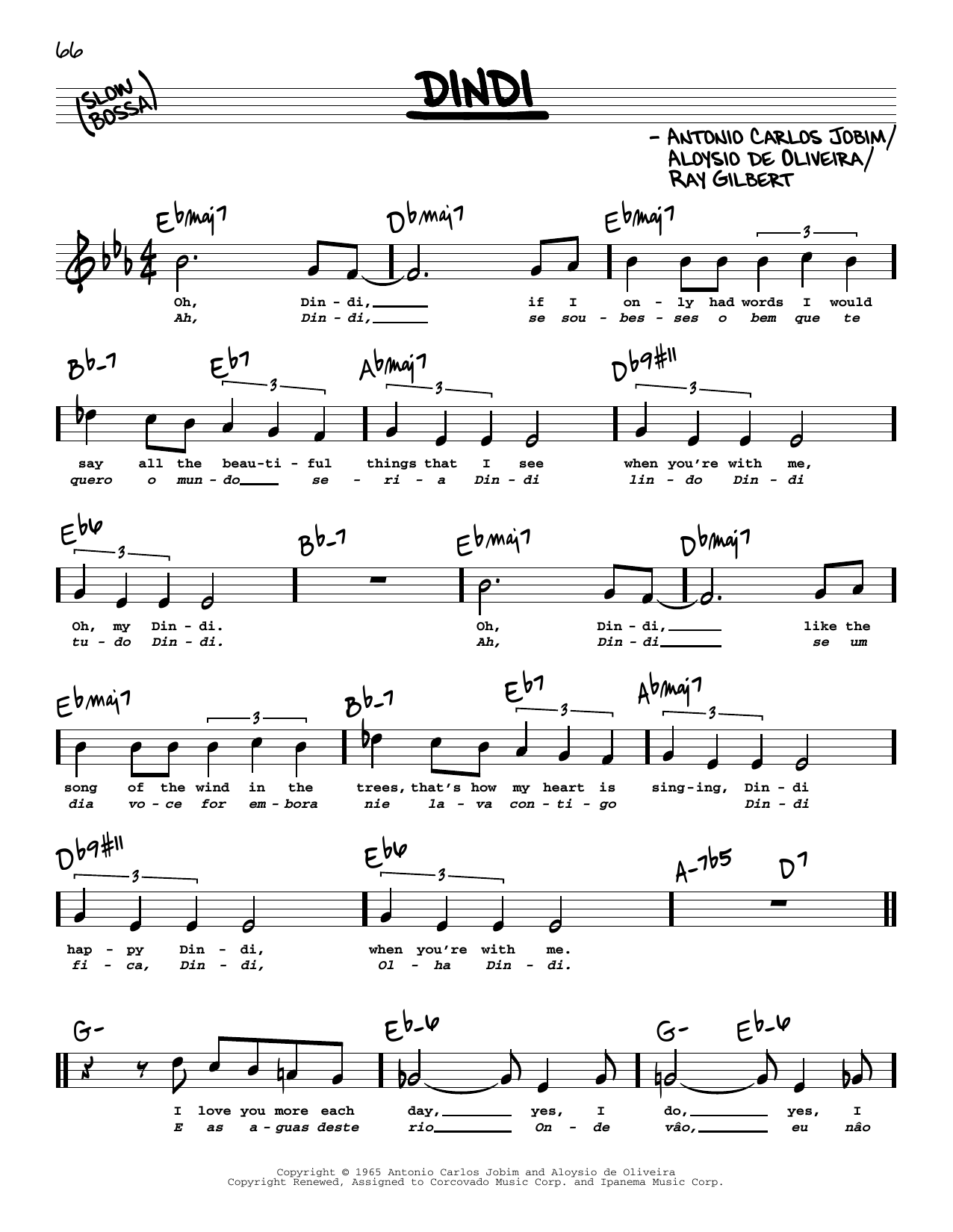Learn to play Antonio Carlos Jobim Dindi (High Voice) sheet music for Real Book – Melody, Lyrics & Chords in minutes. Antonio Carlos Jobim Dindi (High Voice) sheet music preview music notes and score for Real Book – Melody, Lyrics & Chords including 2 page(s)