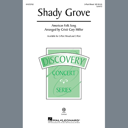 Download Appalachian Folk Song Shady Grove (arr. Cristi Cary Miller) Sheet Music arranged for 3-Part Mixed Choir - printable PDF music score including 14 page(s)
