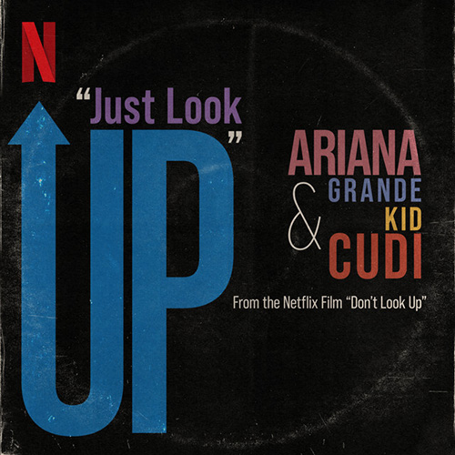 Ariana Grande & Kid Cudi Just Look Up (from Don't Look Up) pictures Ariana Grande & Kid Cudi Just Look Up (from Don't Look Up) profile picture
