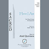 Download or print Ariel Quintana Here I Am Sheet Music Printable PDF 9-page score for Concert / arranged SATB Choir SKU: 424187
