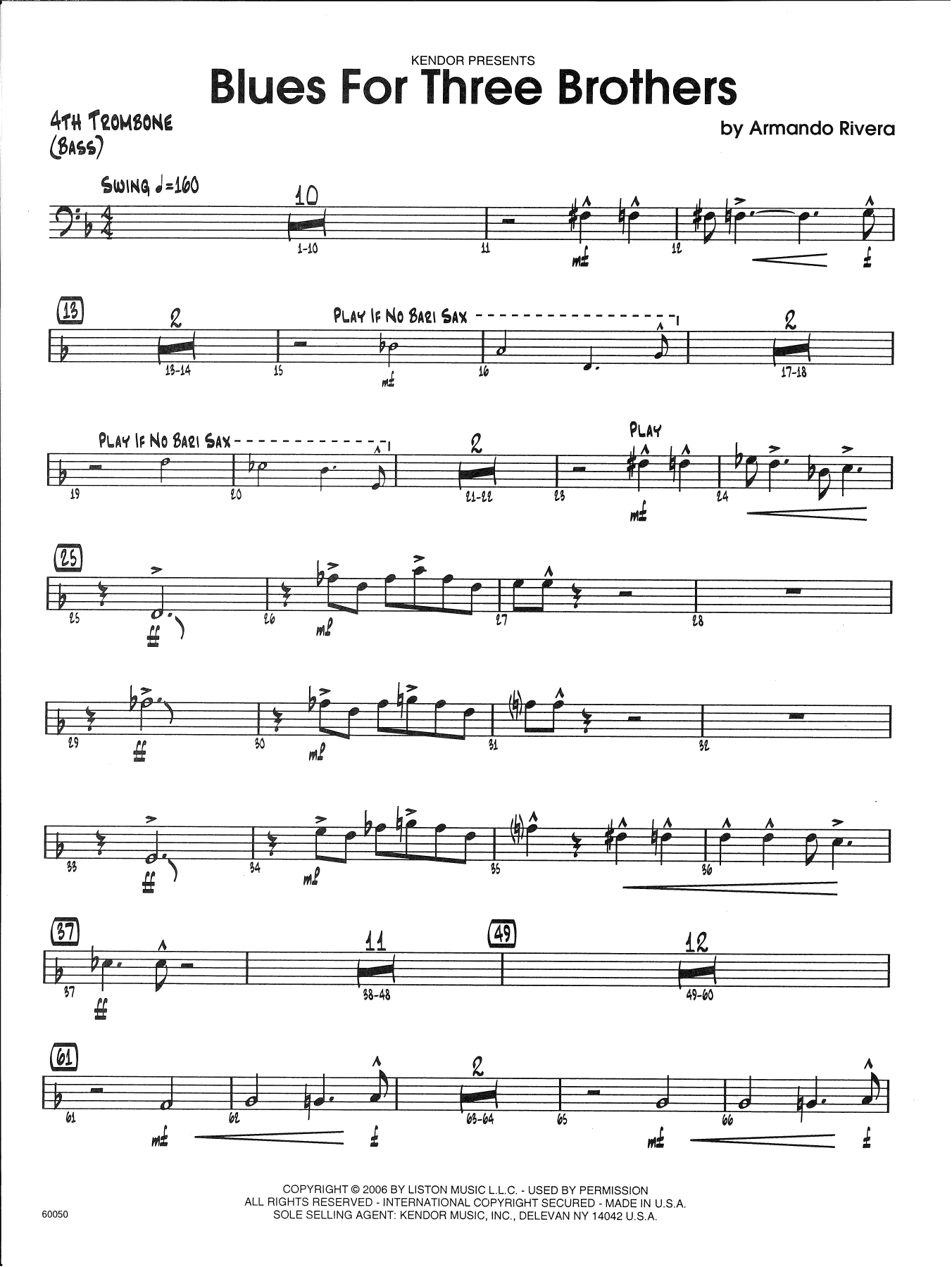 Learn to play Armando Rivera Blues For Three Brothers - 4th Trombone sheet music for Jazz Ensemble in minutes. Armando Rivera Blues For Three Brothers - 4th Trombone sheet music preview music notes and score for Jazz Ensemble including 2 page(s)