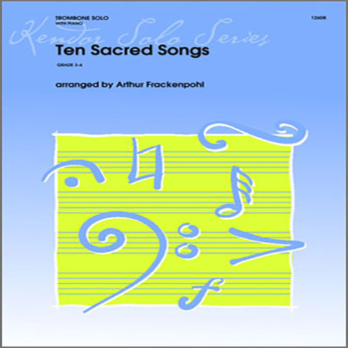 Arthur Frackenpohl Ten Sacred Songs - Piano pictures Arthur Frackenpohl Ten Sacred Songs - Piano pictures