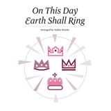 Download or print Ashley Brooke On This Day Earth Shall Ring Sheet Music Printable PDF 10-page score for Children / arranged Unison Voice SKU: 88226