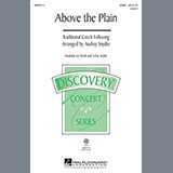 Download or print Traditional Above The Plain (arr. Audrey Snyder) Sheet Music Printable PDF 10-page score for Folk / arranged SATB SKU: 151300