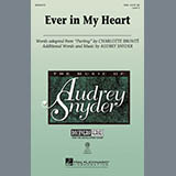 Download or print Audrey Snyder Ever In My Heart Sheet Music Printable PDF 11-page score for Concert / arranged SSA Choir SKU: 289417