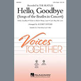 Download or print Audrey Snyder Hello, Goodbye (Songs Of The Beatles In Concert) Sheet Music Printable PDF 19-page score for Pop / arranged 2-Part Choir SKU: 290081