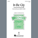 Download or print Audrey Snyder In The City Sheet Music Printable PDF 10-page score for Concert / arranged 3-Part Mixed SKU: 82408