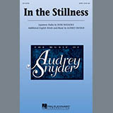 Download or print Audrey Snyder In The Stillness Sheet Music Printable PDF 6-page score for Concert / arranged SATB SKU: 98150