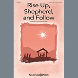 Download or print Audrey Snyder Rise Up, Shepherd, And Follow Sheet Music Printable PDF 8-page score for Christmas / arranged Choir SKU: 1420932