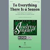 Download or print Audrey Snyder To Everything There Is A Season Sheet Music Printable PDF 13-page score for Festival / arranged 3-Part Mixed SKU: 179239