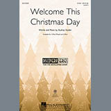 Download or print Audrey Snyder Welcome This Christmas Day Sheet Music Printable PDF 8-page score for Concert / arranged 3-Part Mixed SKU: 99097