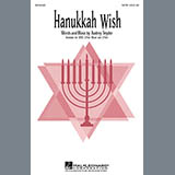 Download or print Audrey Snyder Hanukkah Wish Sheet Music Printable PDF 10-page score for Hanukkah / arranged SATB SKU: 151329.