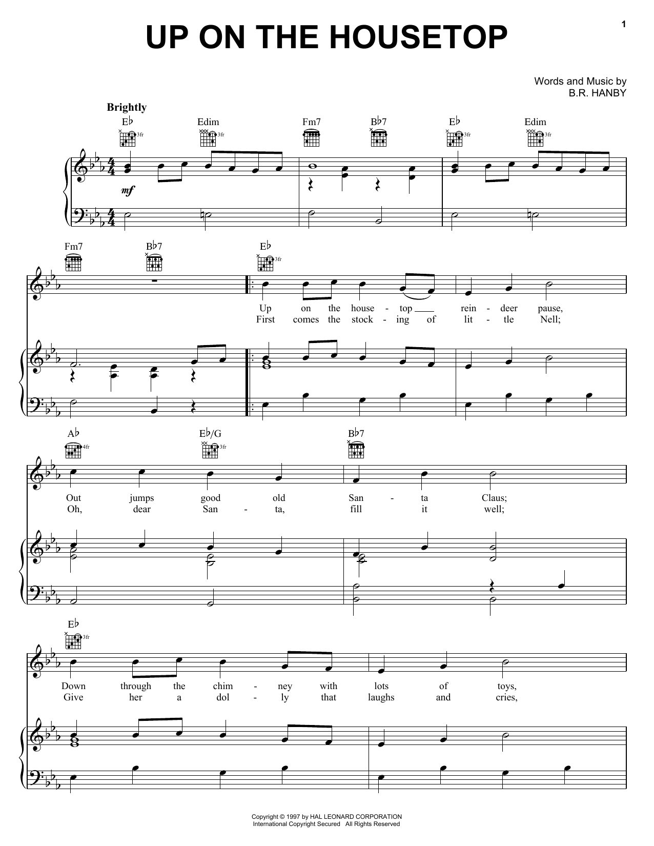 Learn to play B.R. Hanby Up On The Housetop sheet music for Piano, Vocal & Guitar (Right-Hand Melody) in minutes. B.R. Hanby Up On The Housetop sheet music preview music notes and score for Piano, Vocal & Guitar (Right-Hand Melody) including 2 page(s)
