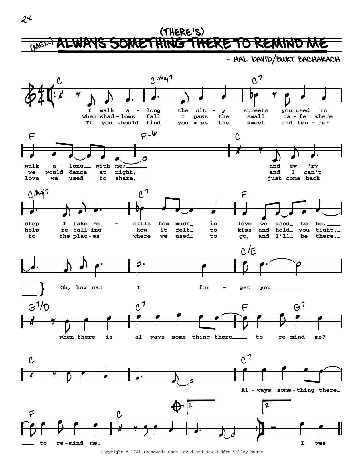 Learn to play Bacharach & David (There's) Always Something There To Remind Me (High Voice) sheet music for Real Book – Melody, Lyrics & Chords in minutes. Bacharach & David (There's) Always Something There To Remind Me (High Voice) sheet music preview music notes and score for Real Book – Melody, Lyrics & Chords including 2 page(s)
