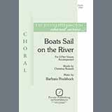 Download or print Barbara Poulshock Boats Sail On The River Sheet Music Printable PDF 6-page score for Concert / arranged 2-Part Choir SKU: 1192052
