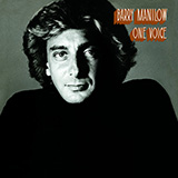 Download or print Barry Manilow One Voice Sheet Music Printable PDF 5-page score for Pop / arranged Piano, Vocal & Guitar Chords (Right-Hand Melody) SKU: 1351848